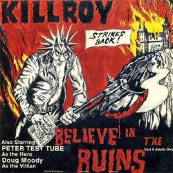 Killroy : Believe in the Ruins